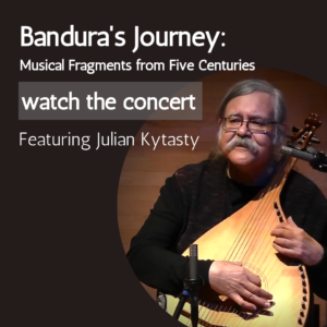 Watch the full 'Bandura's Journey' concert.